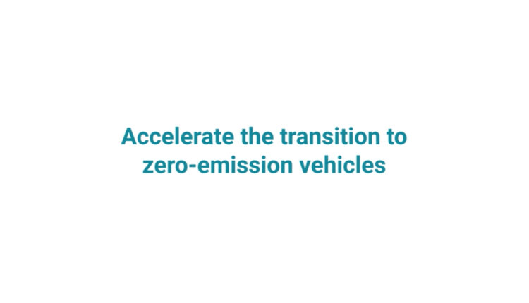 Accelerate the transition to zero-emission vehicles